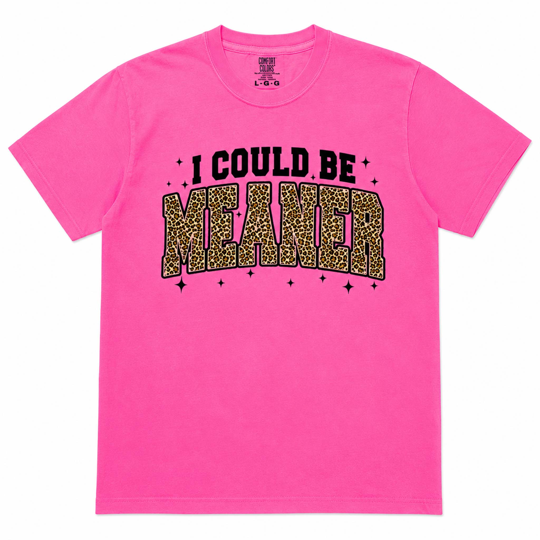 I Could Be Meaner Short Sleeve T-Shirt