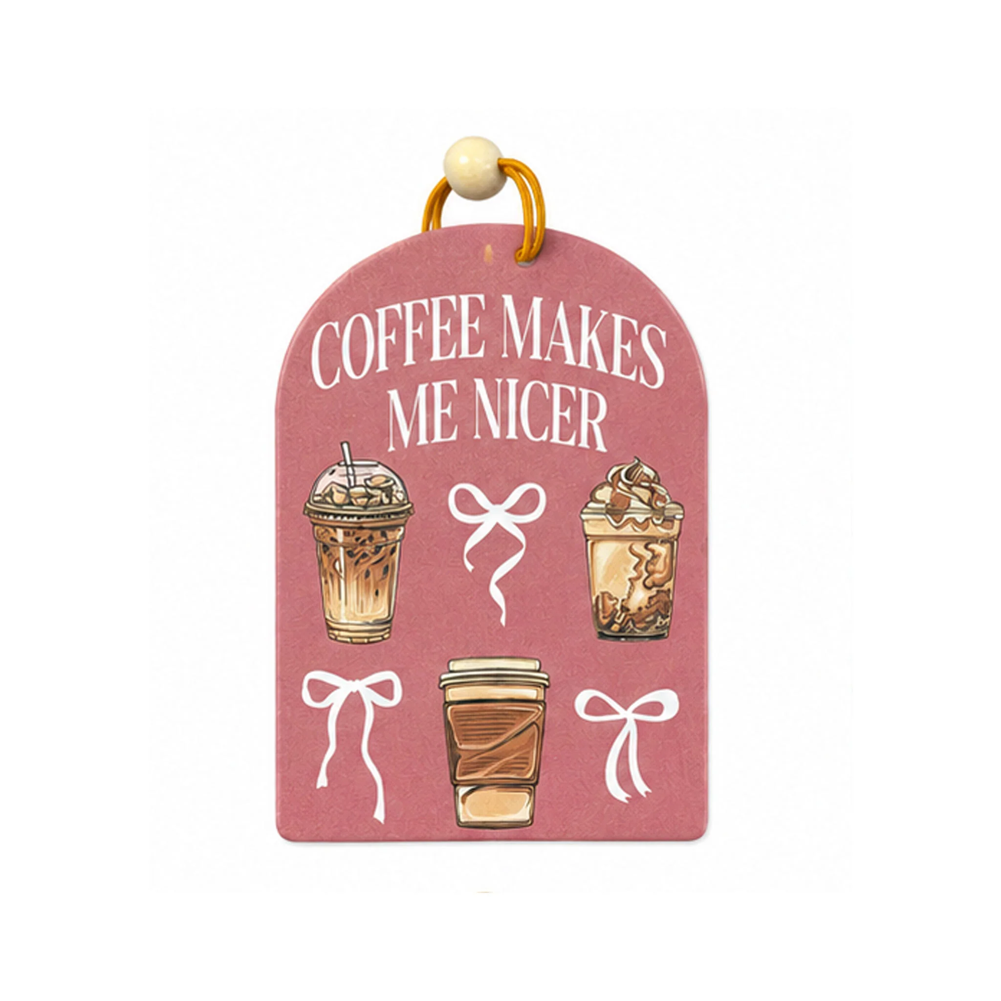Coffee Makes Me Nicer Air Freshener